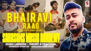 Bhairavi Raag Bajane Ka Tarika  Music school  Sahasons Music Acodemy🎤🎤 [upl. by Enelrahc]