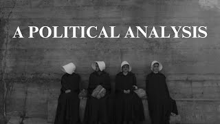 A political analysis of The Handmaids Tale [upl. by Adaval]