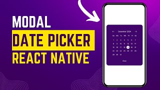 How To Create a Custom Modal Date Picker in React Native  Expo 51  Typescript [upl. by Ardnasal]