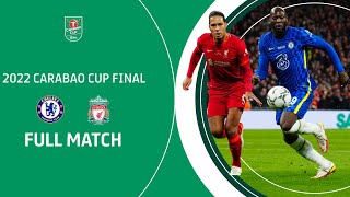 🏆 CHELSEA V LIVERPOOL  2022 Carabao Cup Final in full [upl. by Mihar]