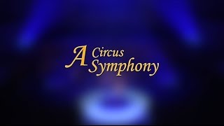 A Circus Symphony  KKL Luzern 2016 by ObrassoConcerts [upl. by Dranyer288]