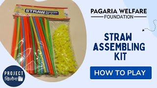 Straw Assembly Kit  How To Play  Project Khilona [upl. by Harvie306]