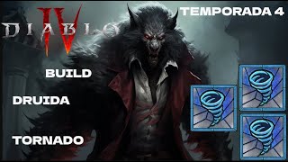 BUILD DEFINITIVA¡ Tornado Druida Diablo 4 Temporada 4 GUÍA COMPLETAESPAÑOL [upl. by Ycnaf969]