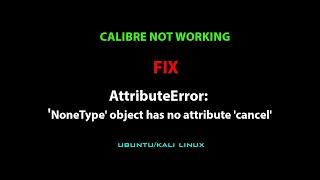 LINUX ERROR FIX AttributeError NoneType object has no attribute cancel [upl. by Lrac]