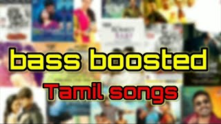 Bass Boosted SongsTamil Hit SongsBassBoosted [upl. by Harbot]