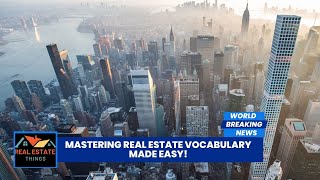 Mastering REAL ESTATE Vocabulary Made Easy [upl. by Cello]