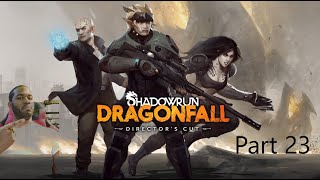 Legend Muyui Gaming Shadowrun Dragon Fall  Directors Cut 23 [upl. by Jamin]