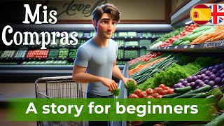 BEGIN LEARNING Spanish with a Simple Story My Shopping [upl. by Casavant]