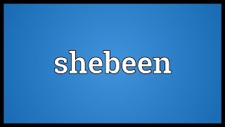 Shebeen Meaning [upl. by Tor]