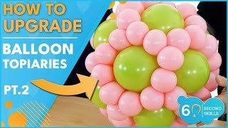 How to Upgrade Your Balloon Topiaries  Part 2  60 Second Skills shorts [upl. by Anillehs]