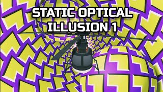 STATIC OPTICAL ILLUSION 1 OPTICAL EFFECT [upl. by Latoniah768]