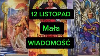 12 LISTOPAD💥 Mała WIADOMOŚĆ 🧐 [upl. by Sherline]