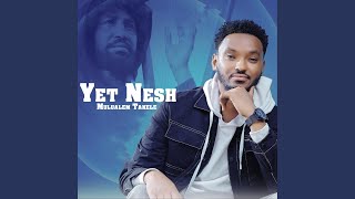 Yet Nesh [upl. by Shannan852]