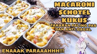 RESEP MACARONI SCHOTEL KUKUS ANTI GAGAL ENAK TAKARAN SENDOK [upl. by Iad473]