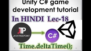 Lec18 Unity3d c game development tutorial in hindi TimedeltaTime practically [upl. by Ocnarfnaig415]