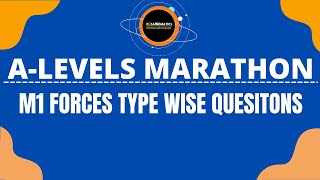 A LEVELS MARATHON M1 RESULTANT FORCES AND KINEMATICS [upl. by Skiba]