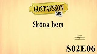 Gustafsson 3 tr  S02e06  Sköna hem [upl. by Cahan]