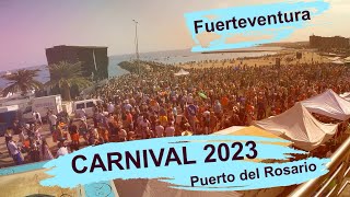 Carnival 2023  Puerto del Rosario  Fuerteventura [upl. by Rovit]