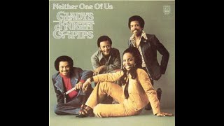 Gladys Knight amp The PipsNeither One Of UsExtended Mix [upl. by Manoop]