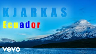 Los Kjarkas  Ecuador [upl. by Aniad]