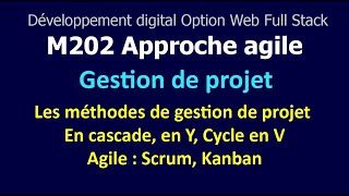 Approche agile V2  Les méthodes de gestion de projet [upl. by Mcmurry762]