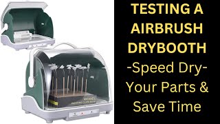 Testing An AirbrushSpray Paint Dry Booth  Speed Dry Your Painted Parts [upl. by Parthen]