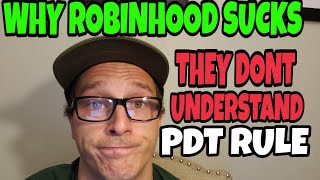 Robinhood PDT RULE  PROOF Robinhood Cant Do Its Job Correctly [upl. by Aneema758]