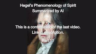 Hegels Phenomenology of Spirit  Summarized by AI Paragraphs 11 through 20 [upl. by Adanar]