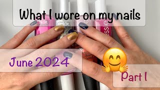 Nail Polishes I wore in June 2024  PART 1  Monthly Manis [upl. by Scammon]