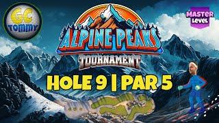 Master QR Hole 9  Par 5 ALBA  Alpine Peaks Tournament Golf Clash Guide [upl. by Magdau]