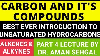 CARBON amp ITS COMPOUNDS PART 4 UNSATURATED HYDROCARBONS ALKENES amp ALKYNES EXPLAINED BY DRAMAN [upl. by Jaeger]