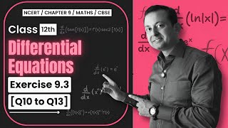 Class 12 Differential Equations Exercise 93 Q10 to Q13 NCERT Solutions  Sharp Tutorials [upl. by Asemaj]