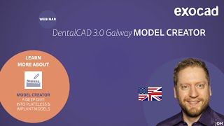 exocad Model Creator 2021 WEBINAR  DentalCAD 30 Galway Plateless and Implant Models [upl. by Ihana51]