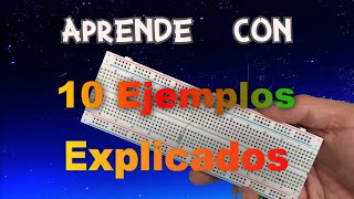 Protoboard Como usar con 10 ejemplos explicados [upl. by Duester]