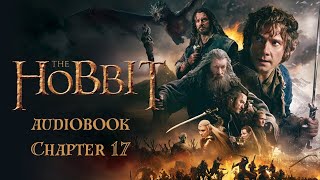 The Hobbit Audiobook Chapter 17 [upl. by Ahsuatal]