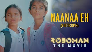 Naanaa eh Video Song  ROBOMAN The Movie  Amelia  Misha  Noora  Rifga [upl. by Annairdna187]