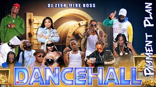 Dancehall Mix 2024  PAYMENT PLAN DANCEHALL MIXTAPE  Nigy Boy Jada RajahWild Masicka Valiant [upl. by Thorstein]