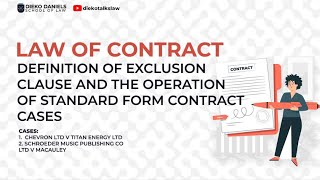 LAW OF CONTRACT DEFINITION OF EXCLUSION CLAUSE AND OPERATION OF STANDARD FORM CONTRACT [upl. by Alejo170]