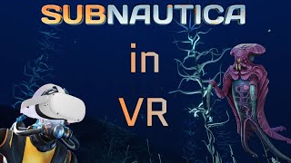 Subnautica VR is TERRIFYING  Part 9 [upl. by Dyrraj]