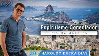 Haroldo Dutra Dias  quotEspiritismo Consoladorquot  RJ  2018 [upl. by Damiano]