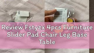 Review Fstyzx 4pcs Furniture Slider Pad Chair Leg Base Table Corner Feet Protector Door [upl. by Salba]