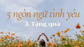 5 NGÔN NGỮ TÌNH YÊU TẶNG QUÀ [upl. by Hbahsur]