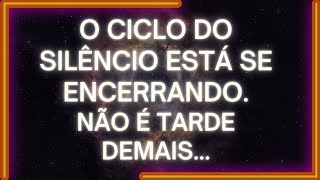 MENSAGEM dos Anjos O CICLO DO SILÊNCIO Está se Encerrando NÃO É TARDE DEMAIS [upl. by Leatrice522]