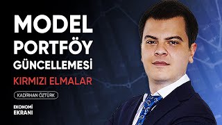 En Kırmızı Elmalar  Model Portföy  Kadirhan Öztürk  Ekonomi Ekranı [upl. by Ailesor]