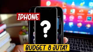 Punya Budget 8 Juta Dapat iPhone Apa Ya [upl. by Sokim]