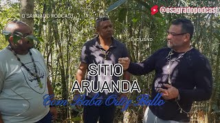 EXCLUSIVO  SITIO ARUANDA  PAI ORTIZ BELLO umbanda quimbanda quimbandabrasileira [upl. by Namrehs]