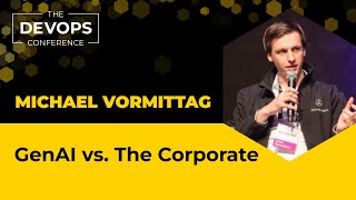 GenAI vs The Corporate  Michael Vormittag [upl. by Ainedrag]