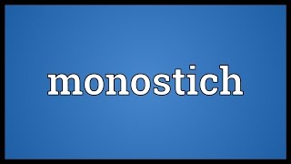 Monostich Meaning [upl. by Ahsienod460]