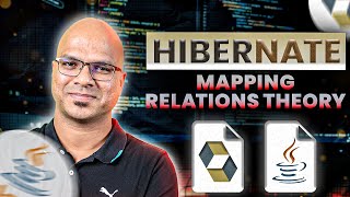 12 Hibernate Tutorial  Mapping Relations Theory [upl. by Hubie]