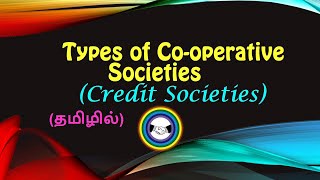 TYPES OF COOPERATIVE SOCIETIES CREDIT  Business Organisation [upl. by Ahsyekal412]